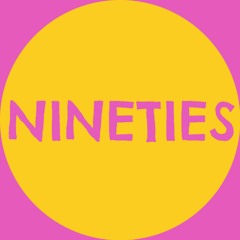 Nineties