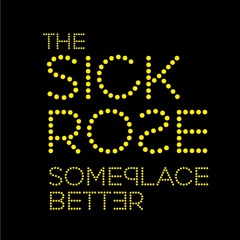 Stream The Sick Rose music | Listen to songs, albums, playlists for free on  SoundCloud