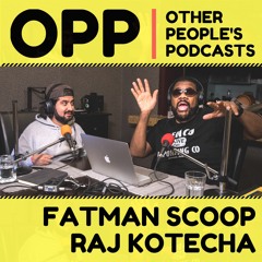 OPP - Other People's Podcast
