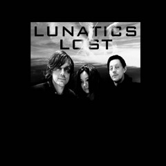 Lunatics Lost
