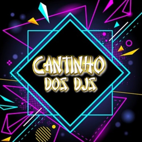 CANTINHO DOS DJS’s avatar