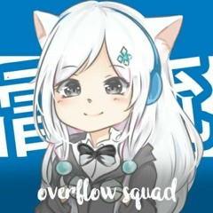 OVERFLOW SQUAD