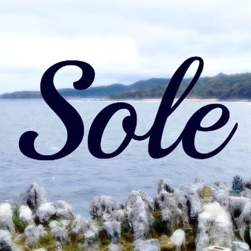 Stream Sole music Listen to songs, albums, playlists for free on