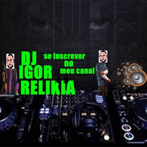 DJ IGOR RELIKIA DO MORRO SÃO TEODORO’s avatar