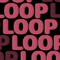 LOOP