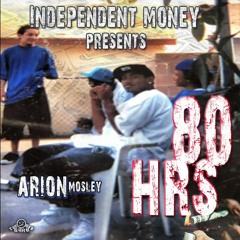 Arion Mosley 80 Hours