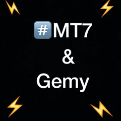 MT7 & GEMY