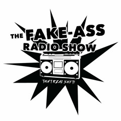 The Fake-Ass Radio Show