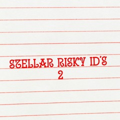 Stellar Risky ID's 2