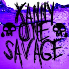 Xanny One SAVAGE