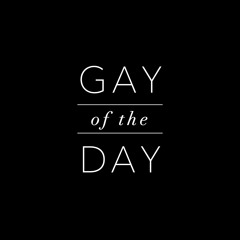 Gay of the Day Podcast