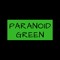 Paranoid Green