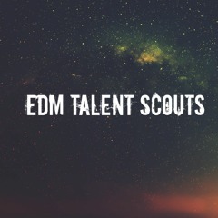 EDM Talent Scouts