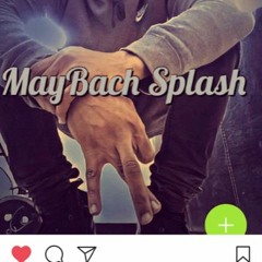 Mr.MayBach Splash