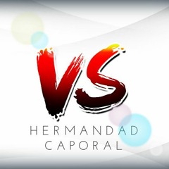 * HERMANDAD CAPORAL DJ`s *