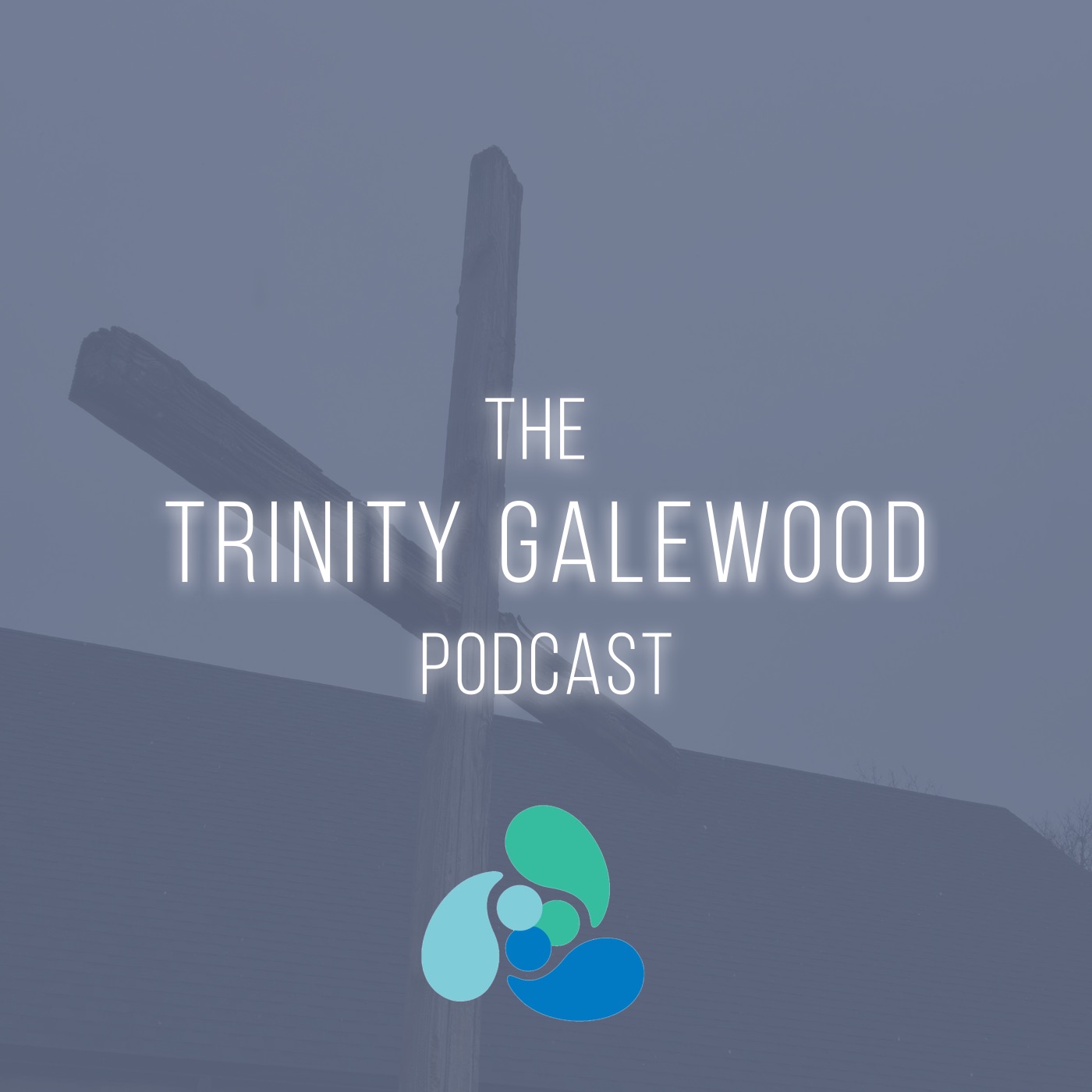 Trinity Galewood: The Podcast