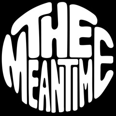 TheMeantimeMusic