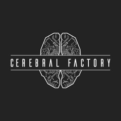 Cerebral Factory