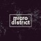 Micro District