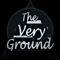 The Very Ground