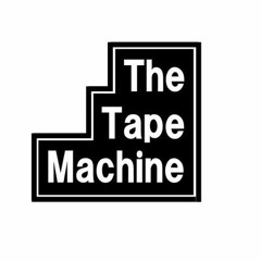 The Tape Machine