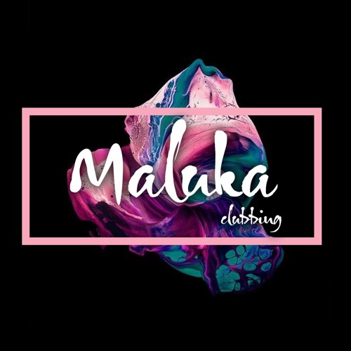 Maluka Clubbing’s avatar