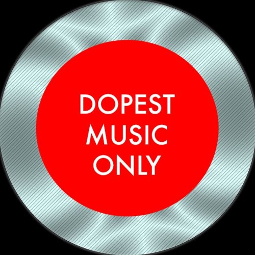 Dopest Music Only’s avatar