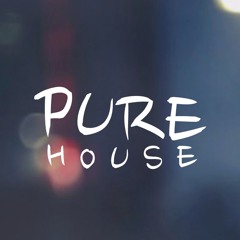 Pure House