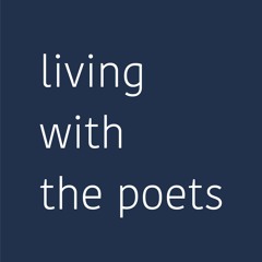 Living with the Poets