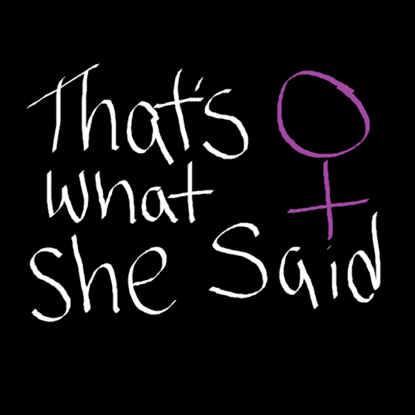 That's What She Said