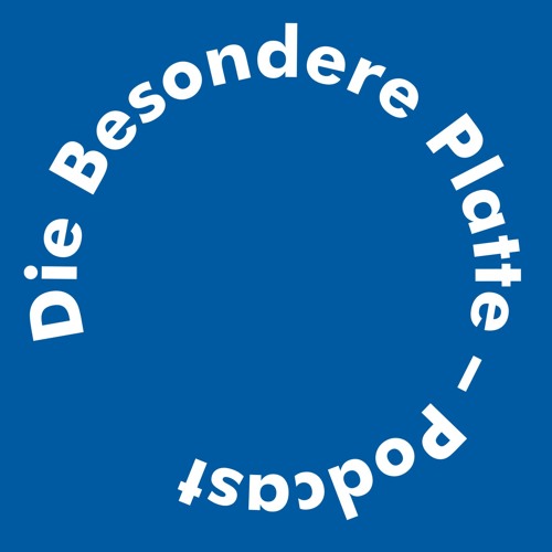 Die Besondere Platte - Podcast’s avatar