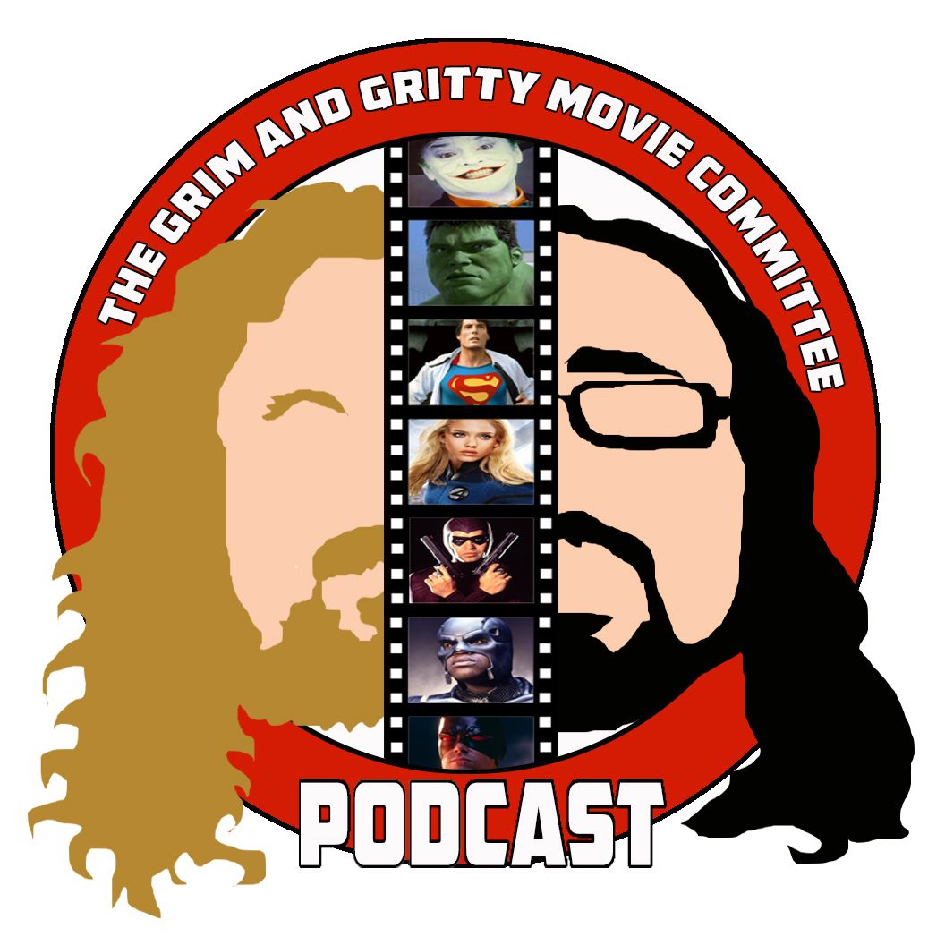 The Grim and Gritty Movie Committee
