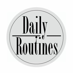 Daily Routines