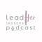 LeadHer Lessons Podcast
