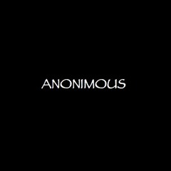 ANONIMOUS