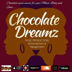 Chocolate Dreamz Music Productions