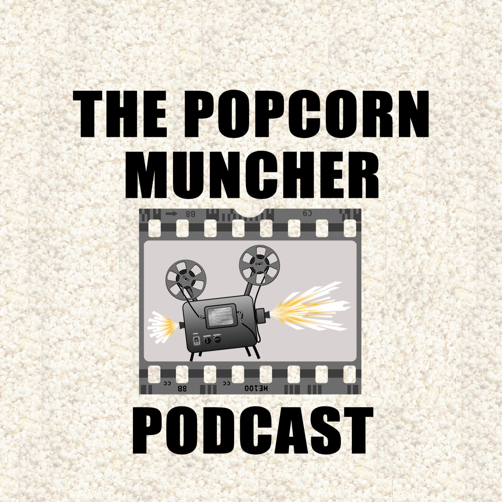 The Popcorn Muncher Podcast
