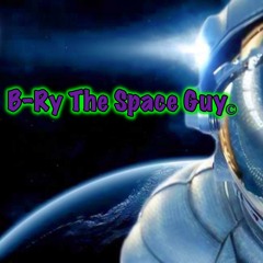 B-Ry The Space Guy