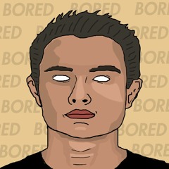 Bored