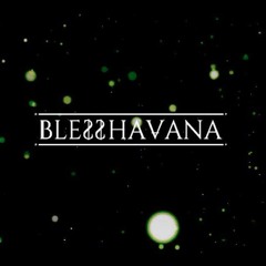 Blesshavana