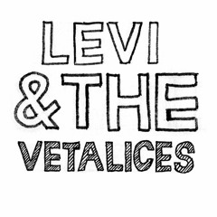 Levi and the Vetalices