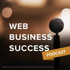 Web Business Success Podcast