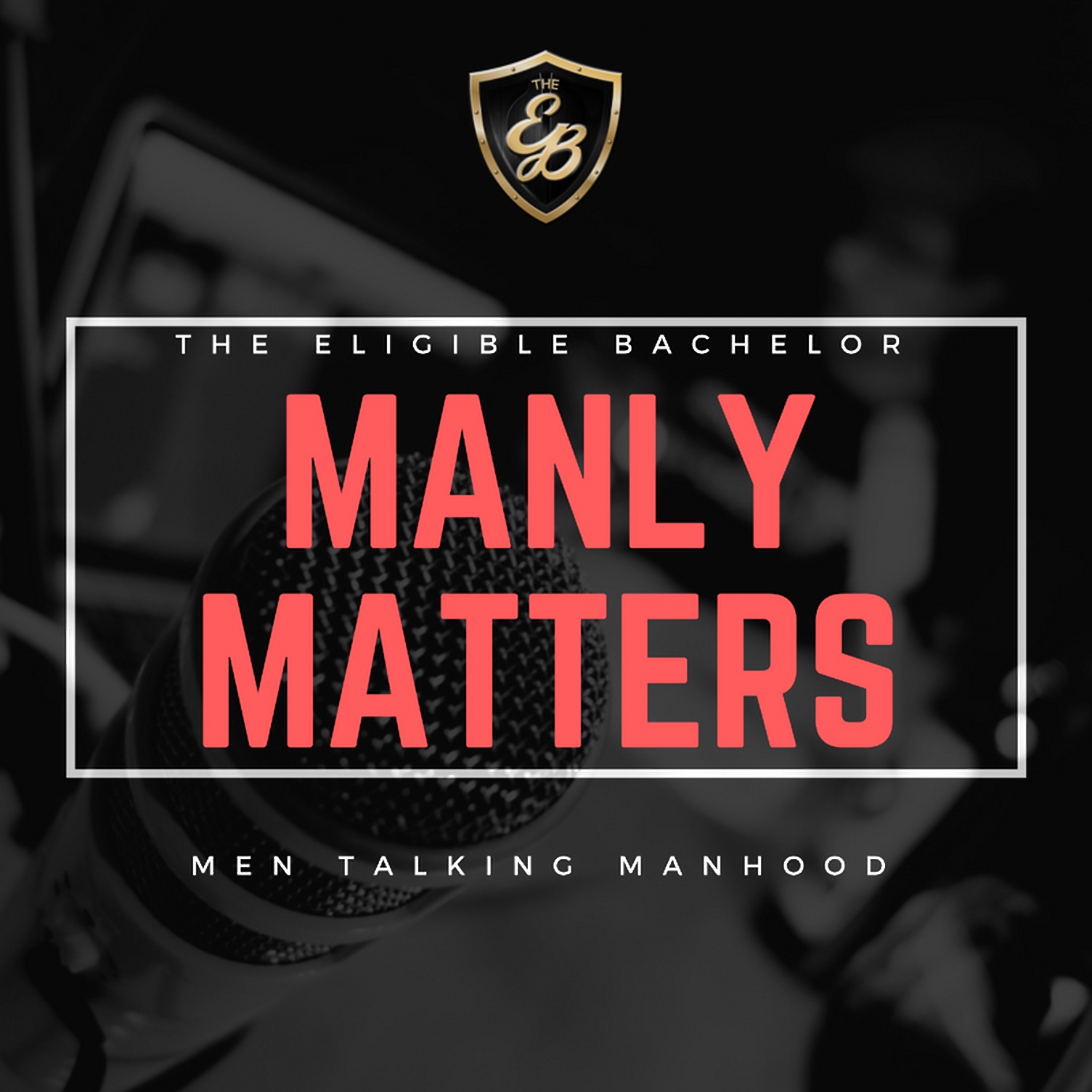 Manly Matters Podcast