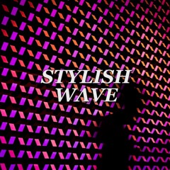 STYLISH WΛVE