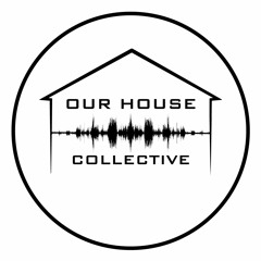 Our House Collective