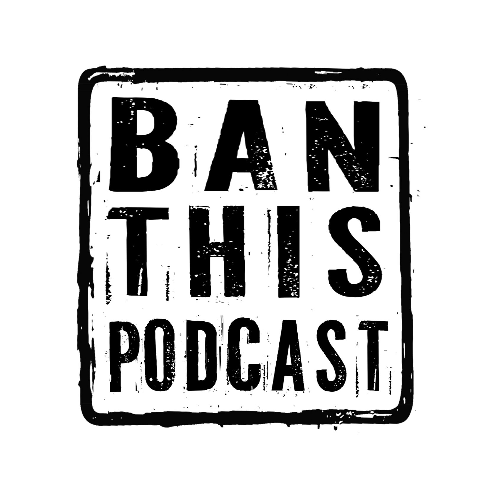 Ban This Podcast cover art