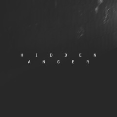 Hidden Anger