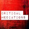 Critical Mediations