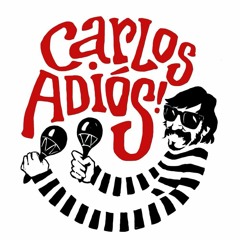 Carlos Adiós!