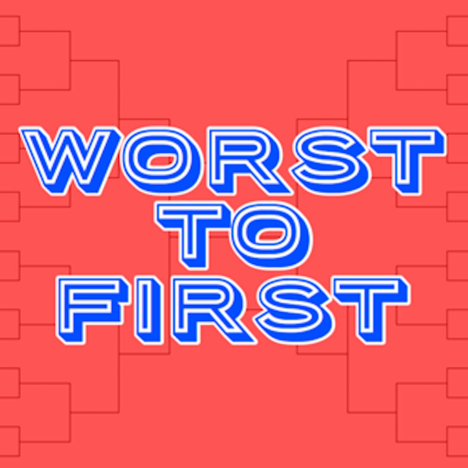 Worst to First